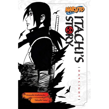 Naruto: Itachi's Story, Vol. 1: Daylight - Paperback