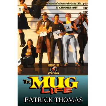 The Mug Life: a Murphy's Lore After Hours collection - Paperback