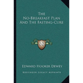 The No-Breakfast Plan And The Fasting-Cure