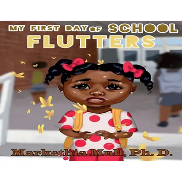My First Day of School Flutters - Paperback