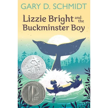 Lizzie Bright and the Buckminster Boy: A Newbery Honor Award Winner - Paperback