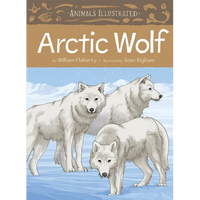 Animals Illustrated: Arctic Wolf - Hardcover