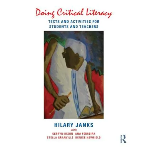 Doing Critical Literacy: Texts and Activities for Students and Teachers