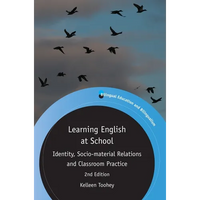 Learning English at School: Identity, Socio-Material Relations and Classroom Practice - Paperback