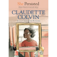 She Persisted: Claudette Colvin - Paperback