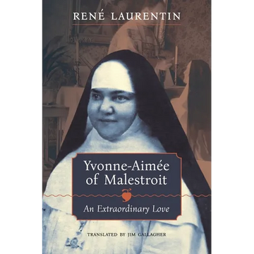 Yvonne-Aimée of Malestroit: An Extraordinary Love - Paperback