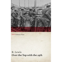 Over the Top with the 25th (WWI Centenary Series) - Paperback