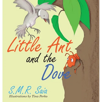 Little Ant and the Dove: One Good Turn Deserves Another - Hardcover
