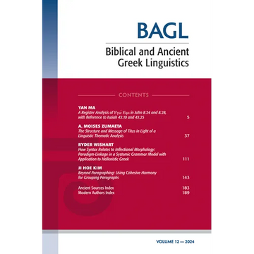 Biblical and Ancient Greek Linguistics, Volume 12 - Paperback