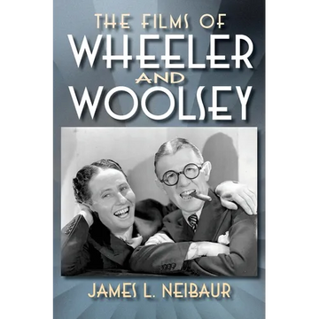 The Films of Wheeler and Woolsey - Paperback