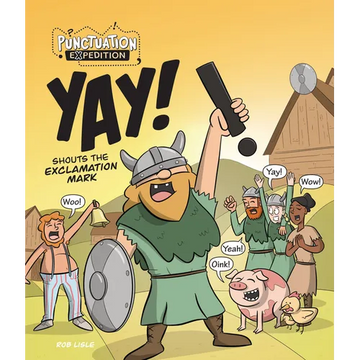 Yay! Shouts the Exclamation Mark - Paperback