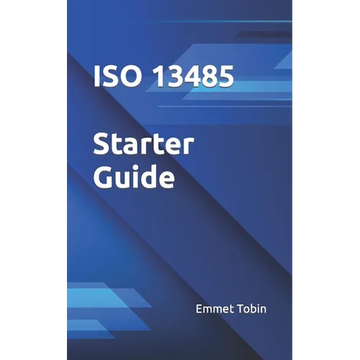 ISO 13485 Starter Guide - Paperback