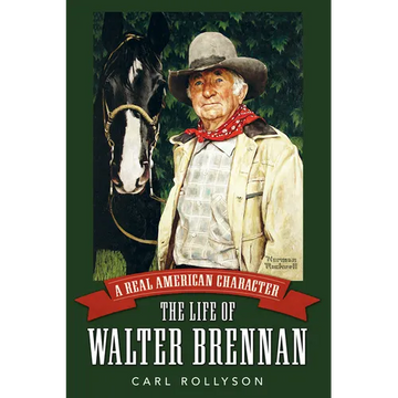 Real American Character: The Life of Walter Brennan - Paperback
