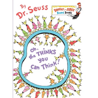 Oh, the Thinks You Can Think! - Board Book