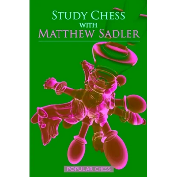 Study Chess with Matthew Sadler - Paperback
