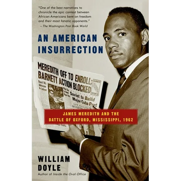 An American Insurrection: James Meredith and the Battle of Oxford, Mississippi, 1962 - Paperback