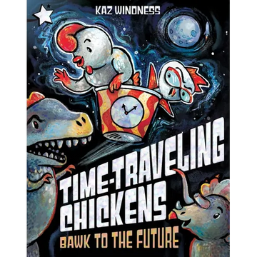 Bawk to the Future: A Star Chapter Book - Paperback