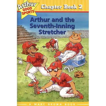 Arthur and the Seventh-Inning Stretcher: Arthur Good Sports Chapter Book 2 - Paperback