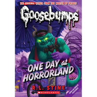 One Day at Horrorland (Classic Goosebumps #5): Volume 5 - Paperback