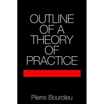 Outline of a Theory of Practice - Paperback