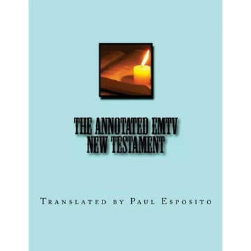 The Annotated EMTV New Testament: Full Size 8.5" by 11" - Paperback