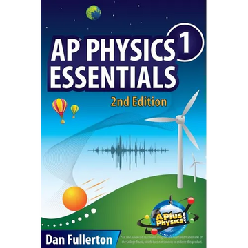 AP Physics 1 Essentials: An APlusPhysics Guide - Paperback