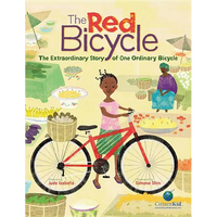 The Red Bicycle: The Extraordinary Story of One Ordinary Bicycle - Hardcover