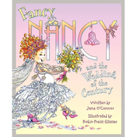 Fancy Nancy and the Wedding of the Century - Hardcover