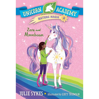 Unicorn Academy Nature Magic #3: Zara and Moonbeam - Paperback