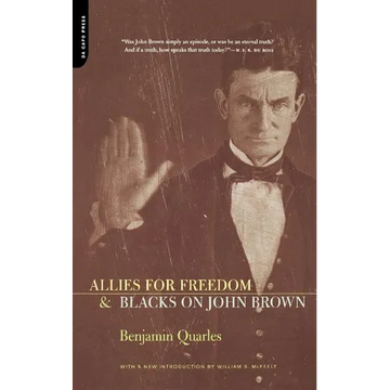 Allies for Freedom & Blacks on John Brown - Paperback