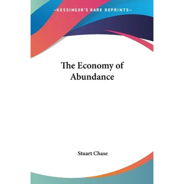 The Economy of Abundance - Paperback