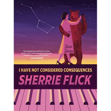 I Have Not Considered Consequences: Short Stories - Paperback
