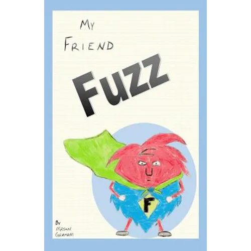 My Friend Fuzz