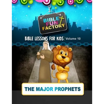 Bible Lessons for Kids: The Major Prophets - Paperback