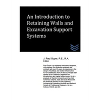 An Introduction to Retaining Walls and Excavation Support Systems - Paperback