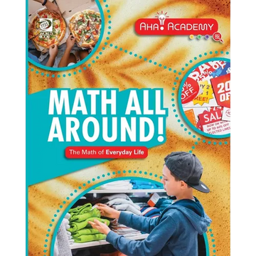 Math All Around! The Math of Everyday Life - Paperback