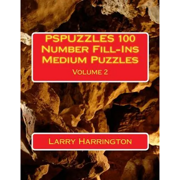 PSPUZZLES 100 Number Fill-Ins Medium Puzzles Volume 2 - Paperback