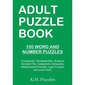 Adult Puzzle Book: 100 Word and Number Puzzles - Paperback