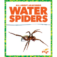 Water Spiders - Library Binding