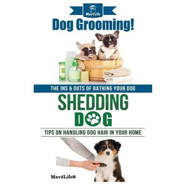 Dog Grooming! & Shedding Dog? - Paperback