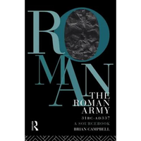 The Roman Army, 31 BC - AD 337: A Sourcebook - Paperback