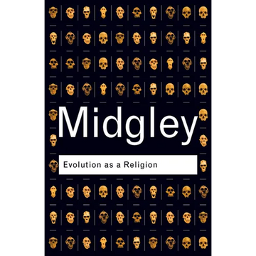 Evolution as a Religion: Strange Hopes and Stranger Fears - Paperback