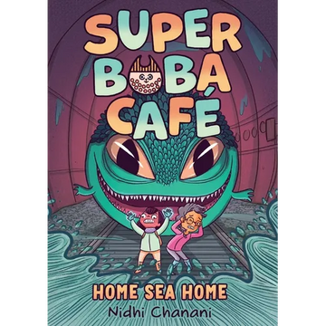 Super Boba Café #2: Home Sea Home - Paperback