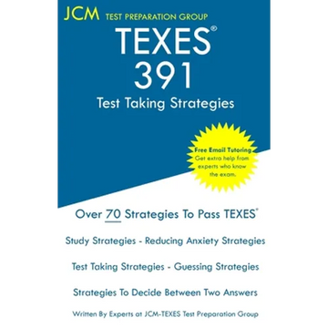 TEXES 391 - Test Taking Strategies - Paperback