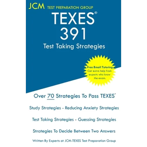 TEXES 391 - Test Taking Strategies