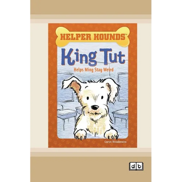 King Tut Helps Ming Stay Weird [Dyslexia-friendly edition] - Paperback