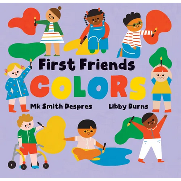 First Friends: Colors - Board Book