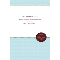 The Eternal City: Roman Images in the Modern World - Paperback
