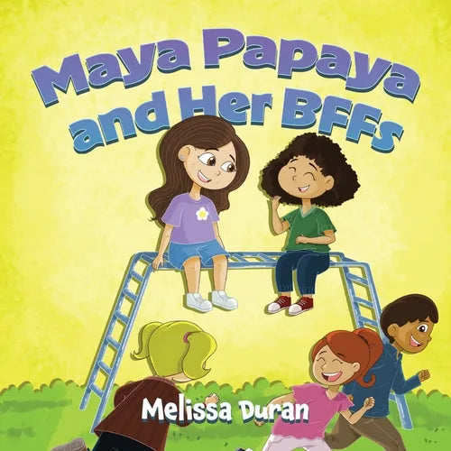 Maya Papaya and Her BFFs