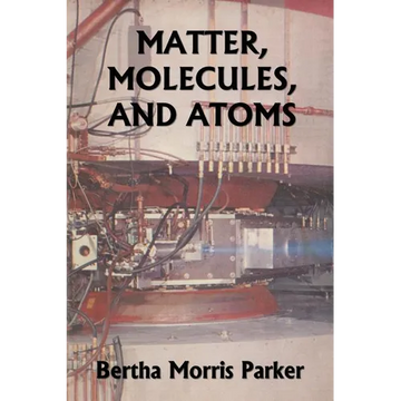 Matter, Molecules, and Atoms (Yesterday's Classics) - Paperback
